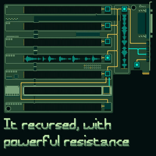 It recursed, with powerful resistance